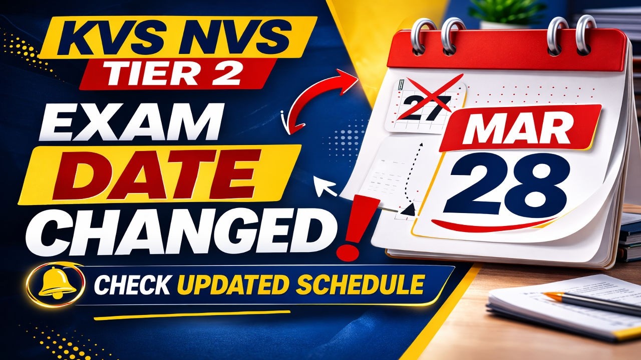 🔴 KVS NVS Tier 2 Exam Date 2026 Changed: Check New Updated Schedule | Teaching & Non Teaching