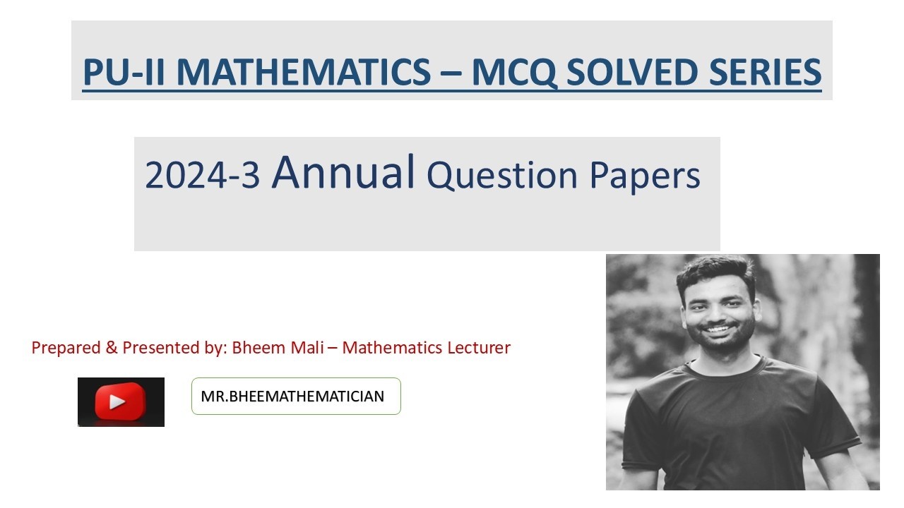 MATHEMATICS 2024 (1,2,3) ANNUAL QUESTION PAPER MCQ SOLUTIONS.2026