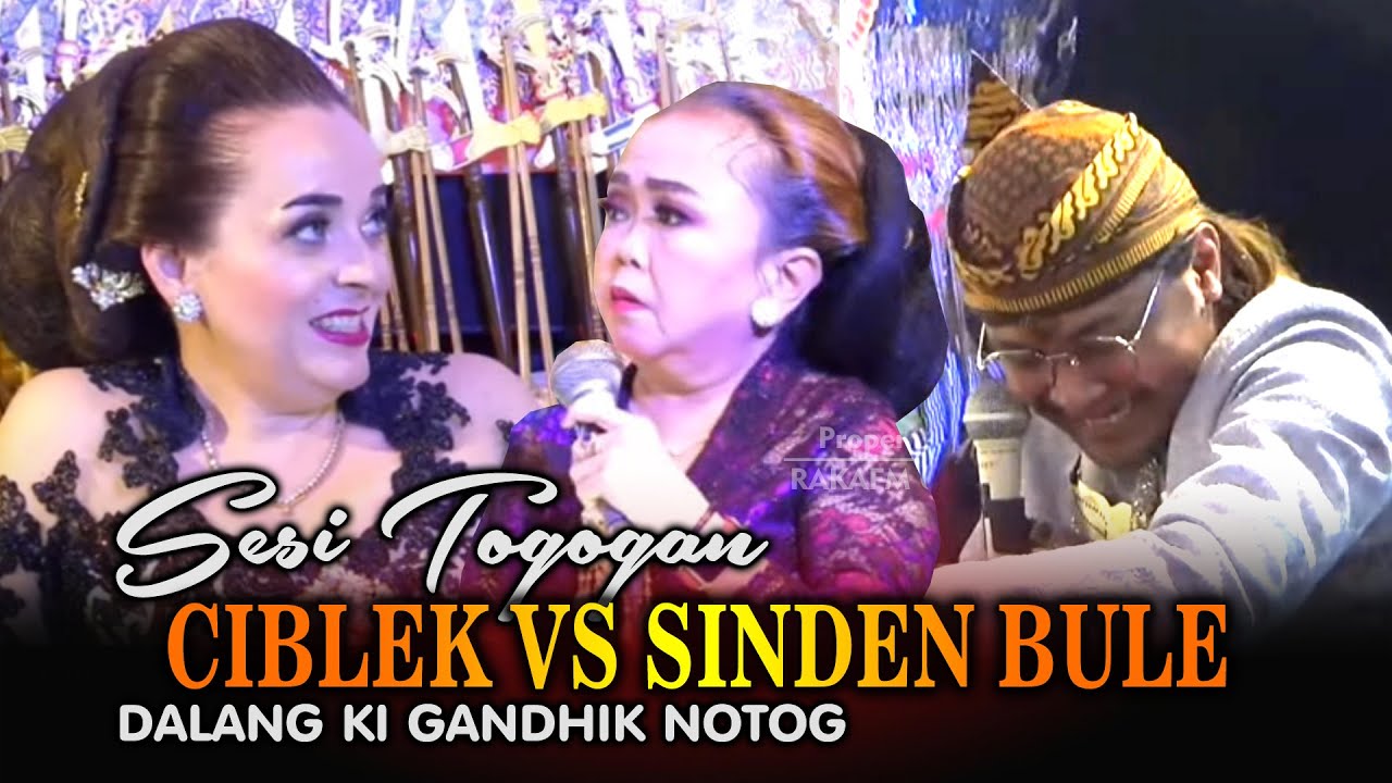 Pelawak Ciblek & Sinden Bule Lucu || Sesi Togogan Dalang Ki Gandhik Wayah Soegino Terbaru 2023