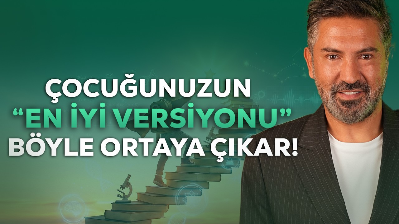 Çocuğunuzun En İyi Versiyonunu Ortaya Çıkarın: Başarı İçin 7 Bilimsel Kural