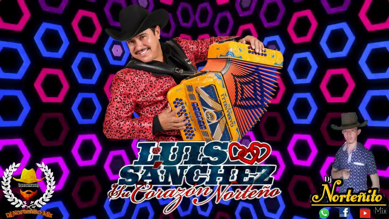 CD Mix 2024 - Luis Sanchez y su Corazón Norteño ❤🍻 |2014