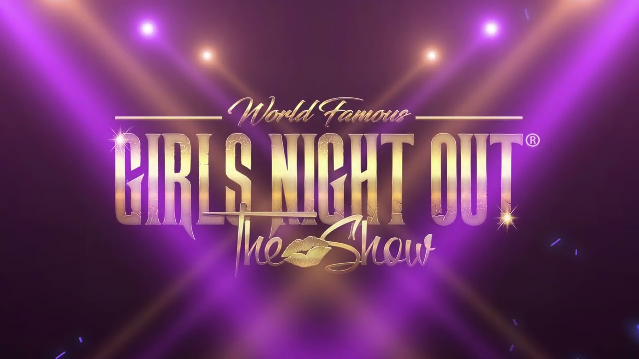 World Famous Girls Night Out The Show at Osage Casino Hotel - Tulsa