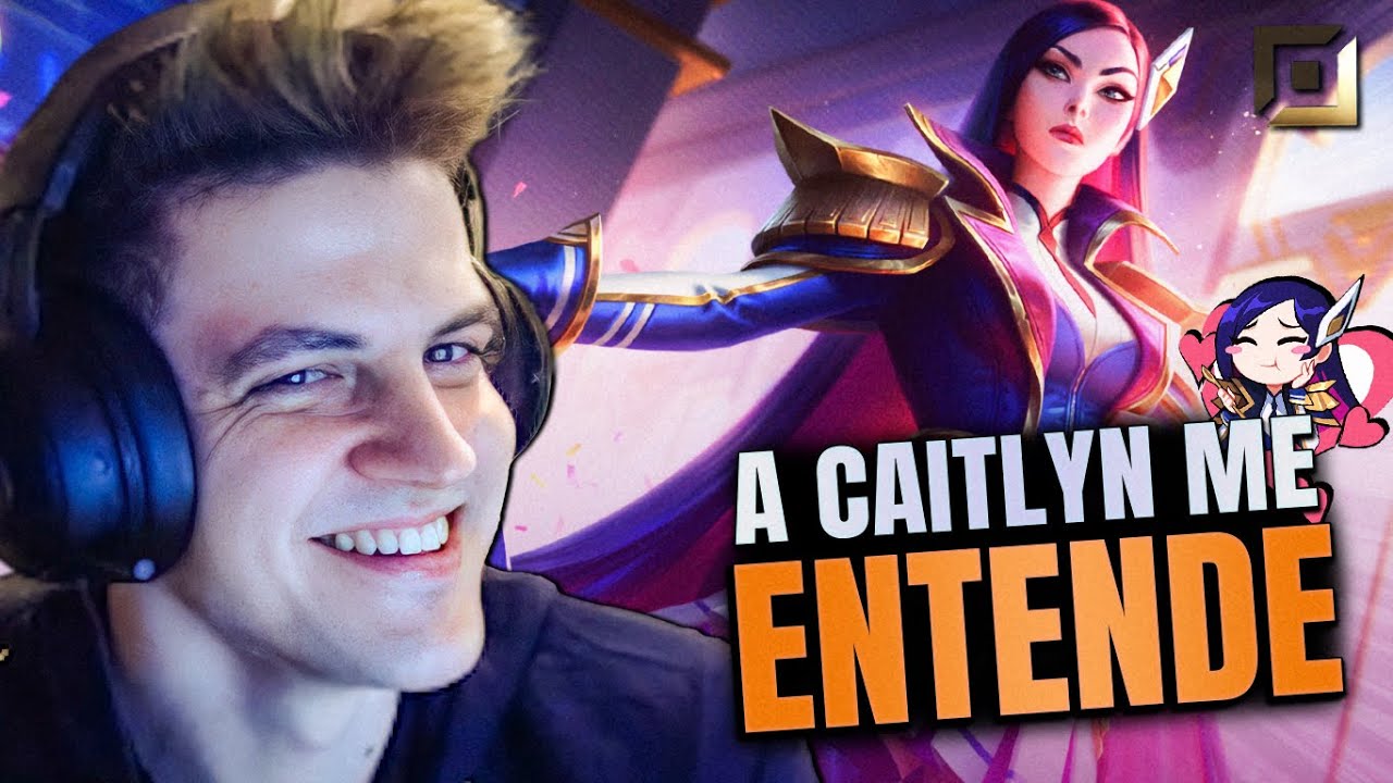 É por isso que eu gosto de jogar de CAITLYN! Ela me ENTENDE! 🥰