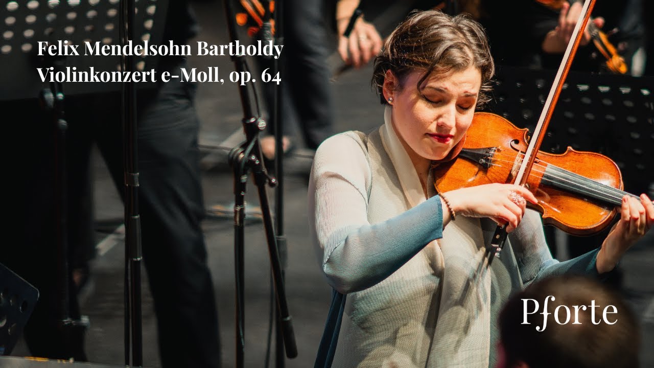 Felix Mendelsohn Bartholdy: Violinkonzert e-Moll, op. 64 mit Maria Włoszczowska