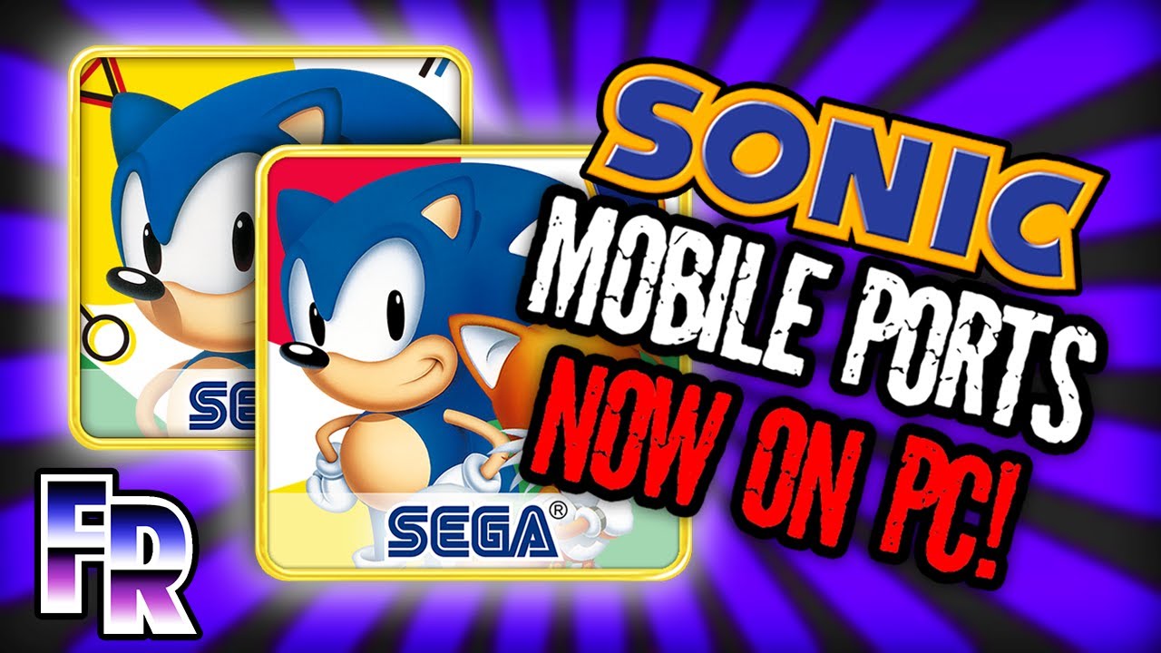 Sonic's Mobile Ports now Natively Playable on PC!