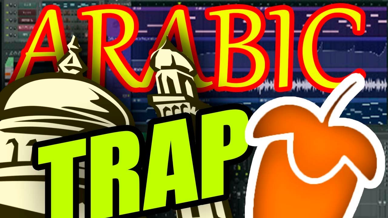 FL Studio 20 - ARABIC HARD TRAP Tutorial +FLP 2020