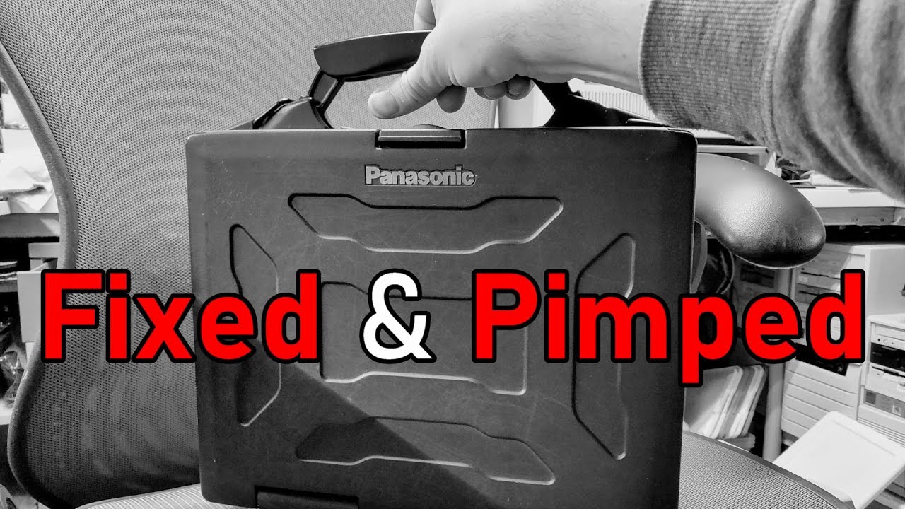 Fixing and pimping the Panasonic Toughbook