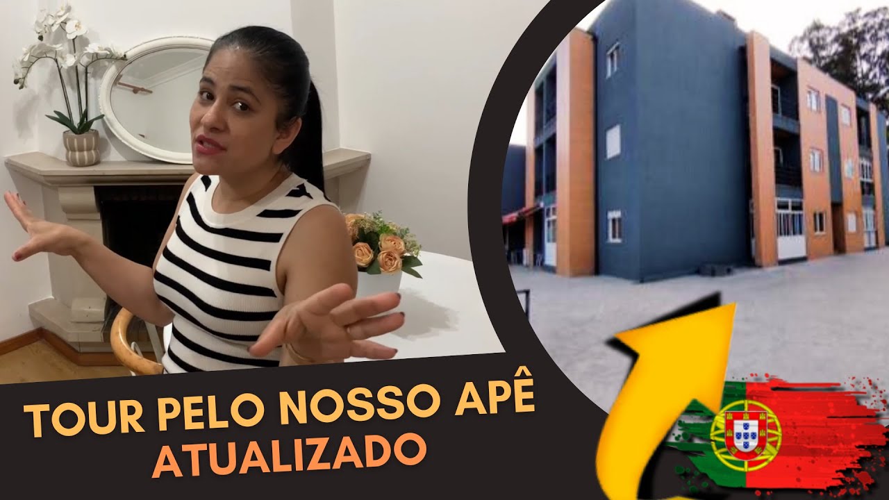 🇵🇹 TOUR ATUALIZADO DO NOSSO APÊ EM PORTUGAL | COMO ESTÁ APÓS 2 ANOS | QUANTO PAGAMOS POR ELE!?