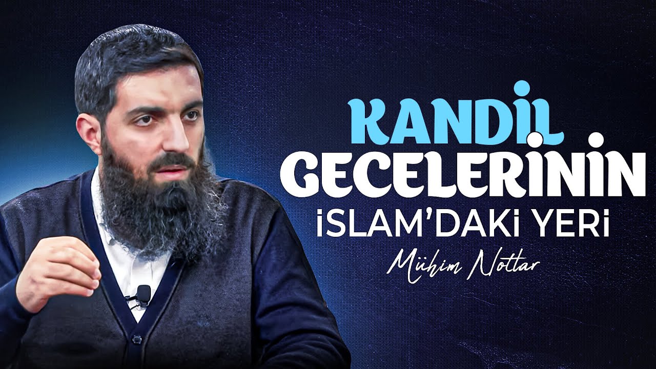 Berat Kandili | Halis Bayancuk Hoca