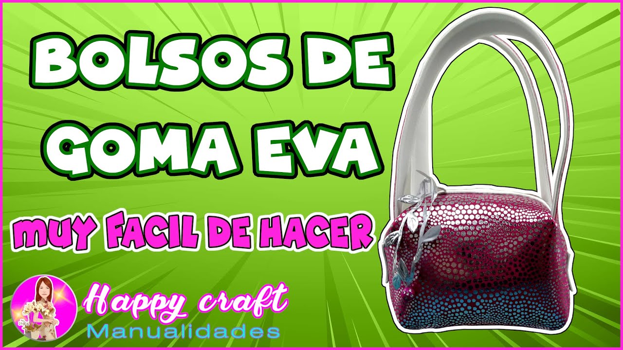👜Como hacer BOLSOS de goma eva foami TUTORIAL paso a paso | Manualidades de goma eva
