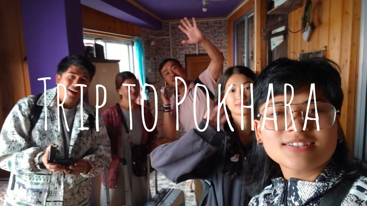 Family trip to pokhara📍(part 1)