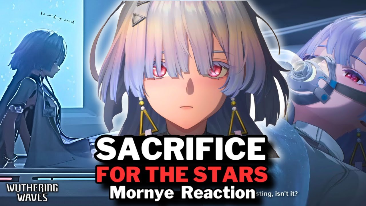 A SACRIFICE FOR THE STARS Mornye Trailer Reaction Analysis | Wuthering Waves