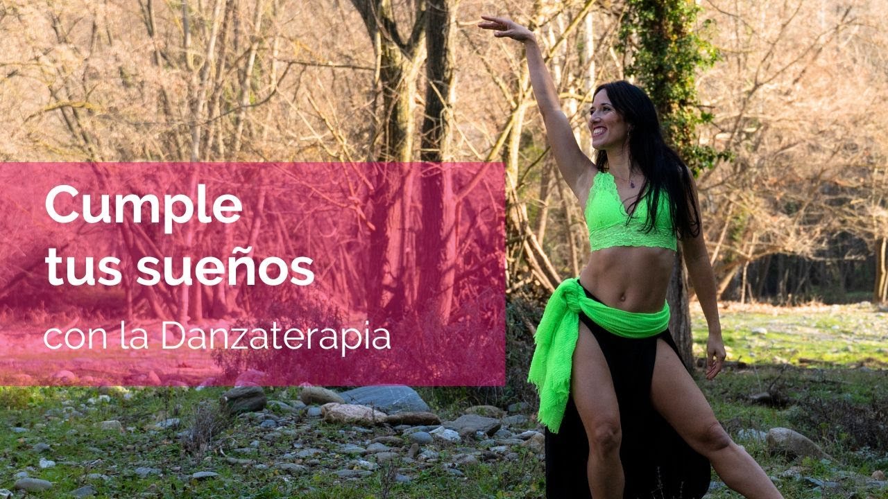 Danzaterapia para conseguir tus sueños