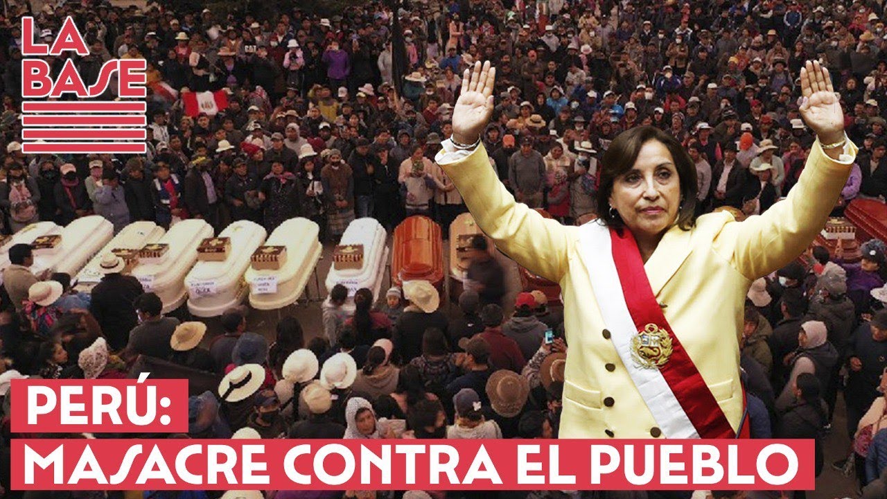 La Base #2x63 - Perú: masacre contra el pueblo