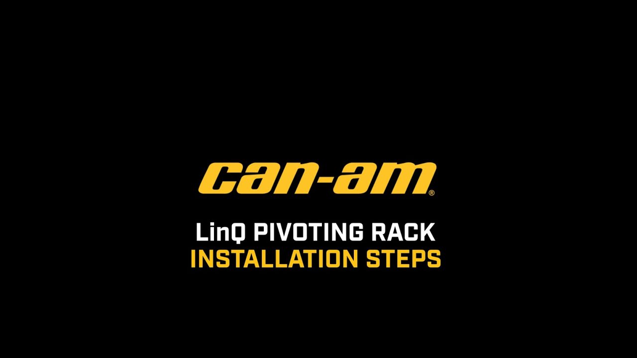 CAN-AM LinQ PIVOTING RACK INSTALLATION - MAVERICK X3
