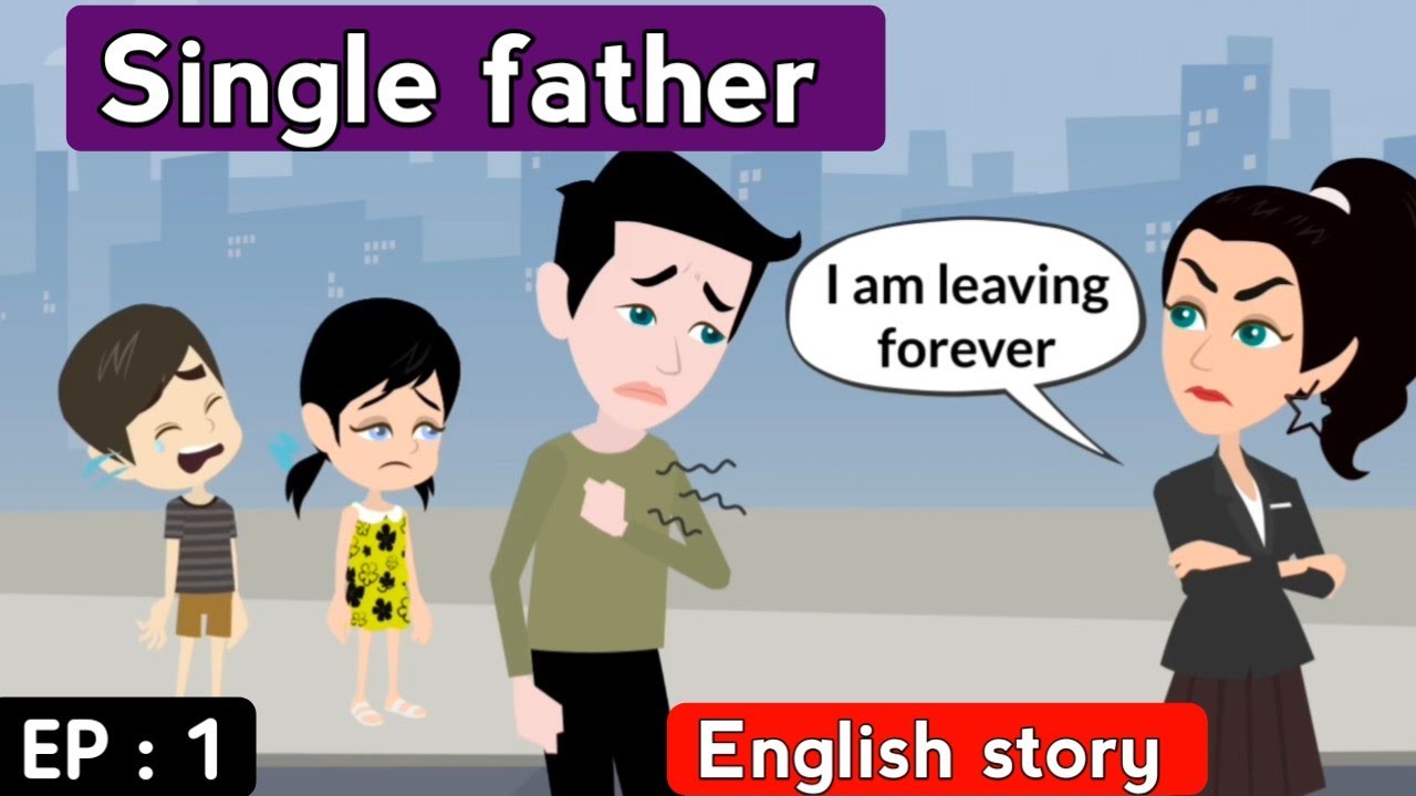 Single father part 1 | English learning stories | Animated story | Learn English | Sunshine English