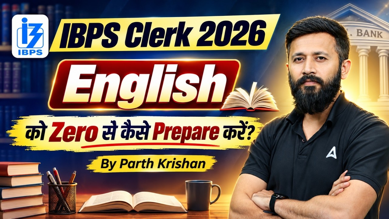 IBPS Clerk 2026 English Preparation | Basic To Advanced Complete Strategy