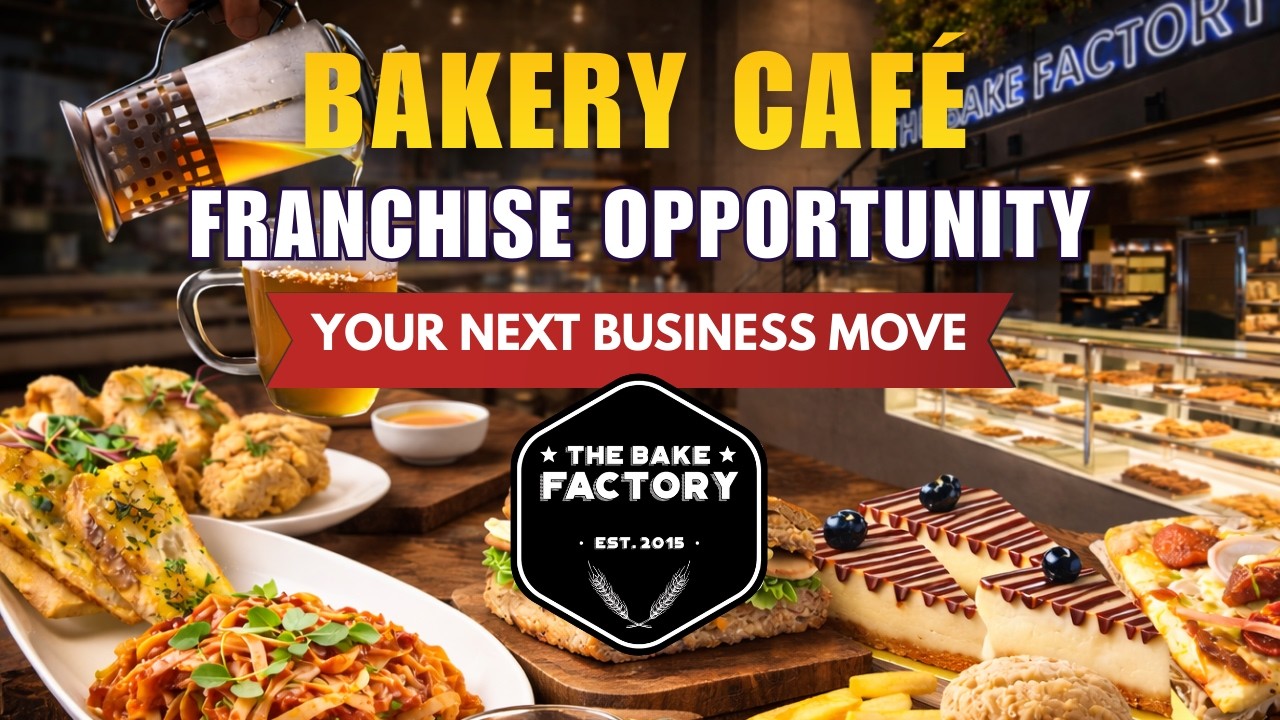 Bakery Café #Franchise Opportunity | Profitable Food #Business Model Explained | The Bake Factory