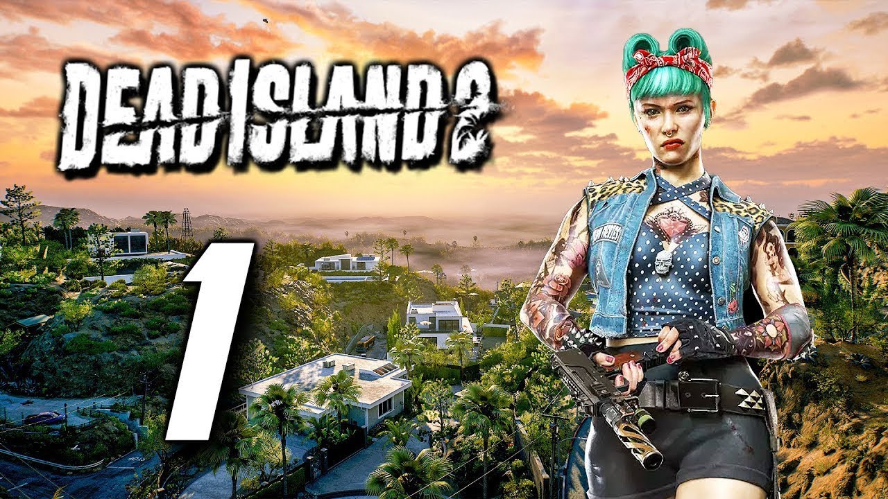 DEAD ISLAND 2 Gameplay Walkthrough Part 1 FULL GAME [1080P 60FPS PC] - No Commentary