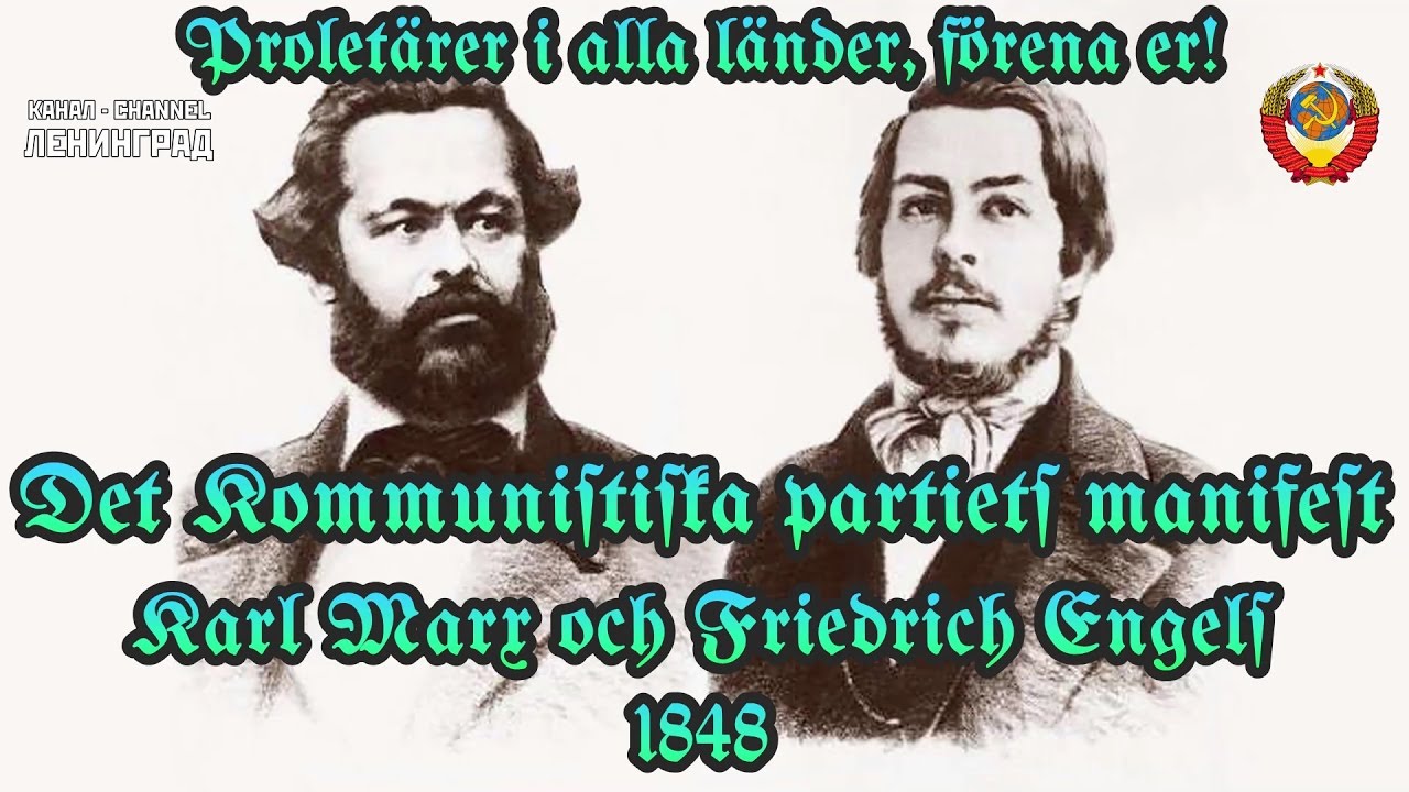 Karl Marx och Friedrich Engels. Det Kommunistiska partiets manifest. 1848. Ljudbok. Svenska.