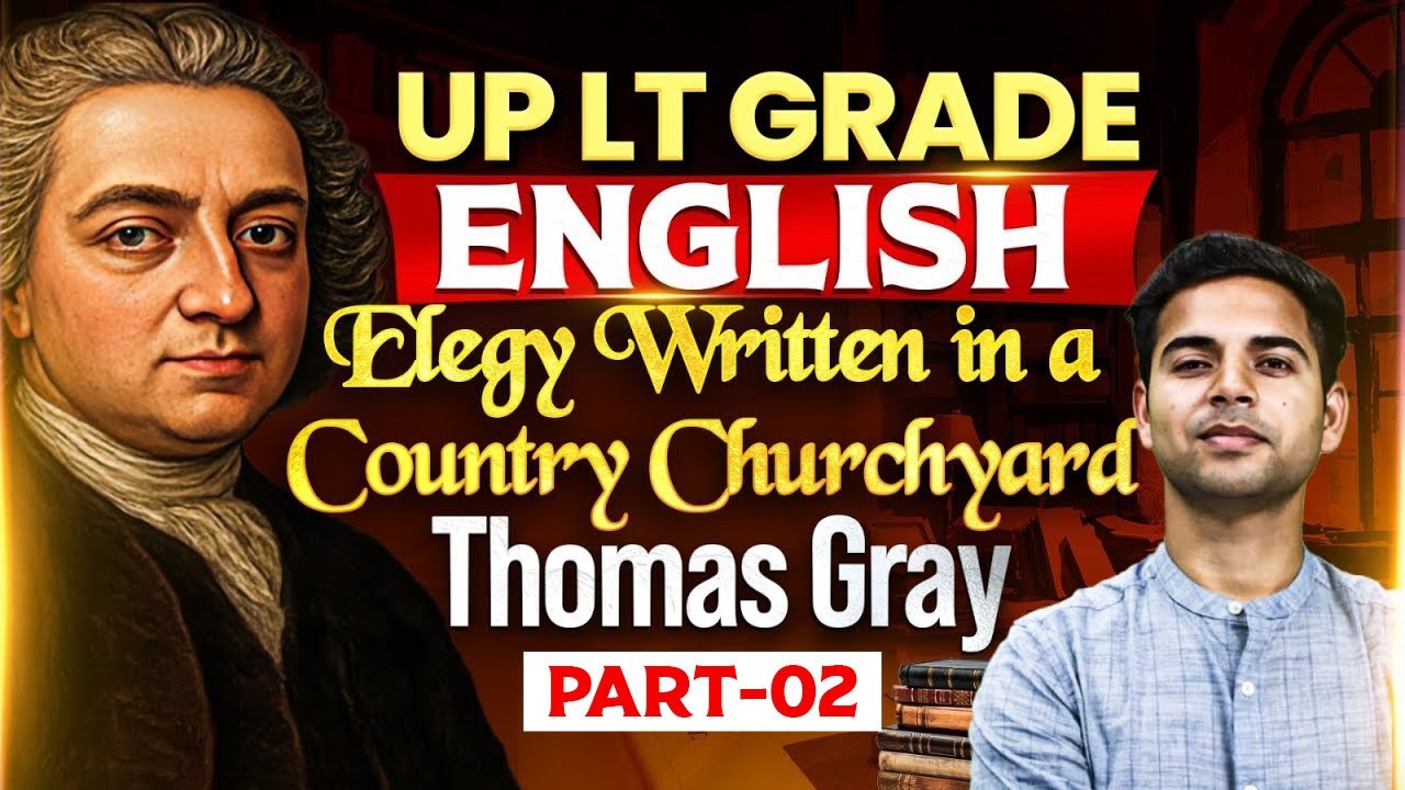 Elegy Written in a Country Churchyard by Thomas Gray-2 | UP LT Grade English 2025 | Abhay Sir