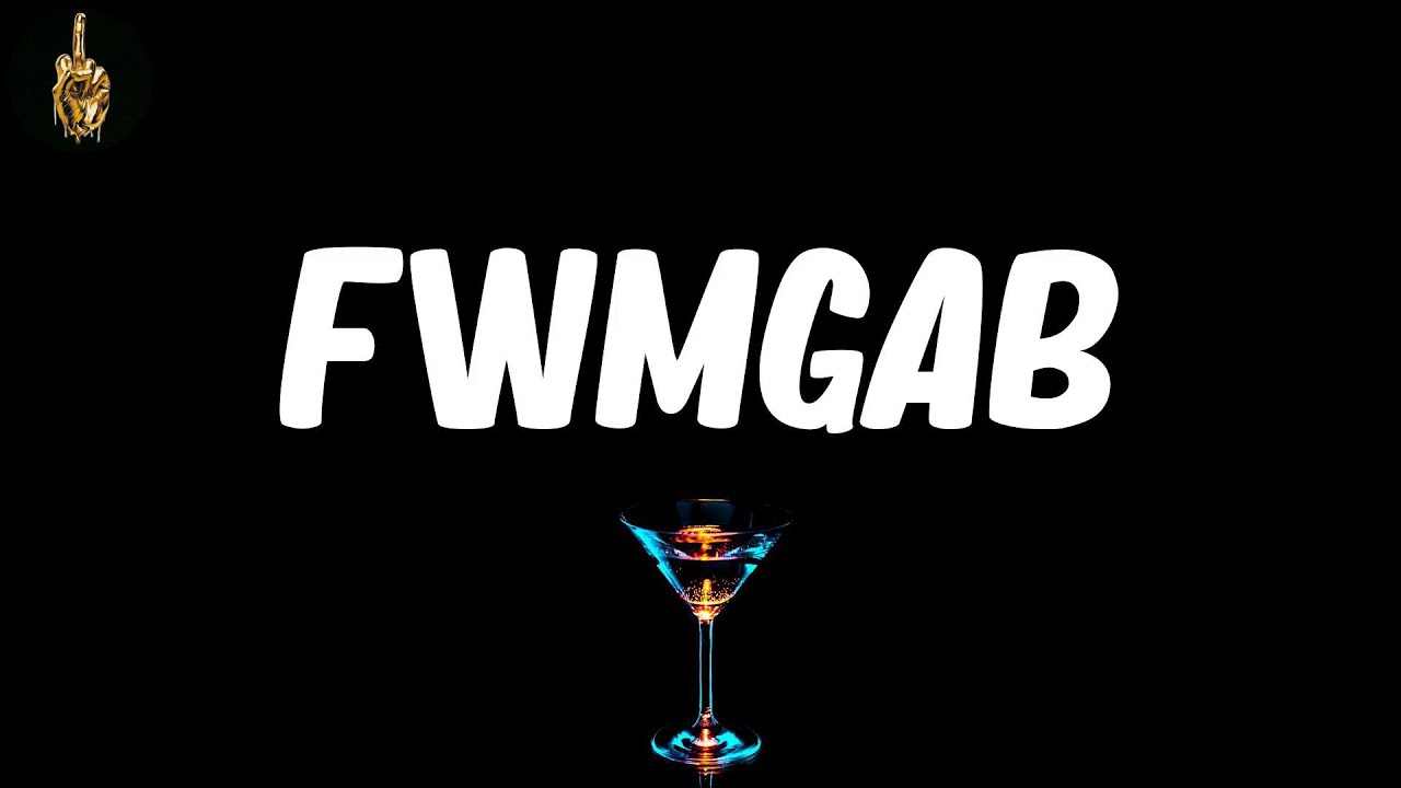 FWMGAB (Lyrics) - French Montana