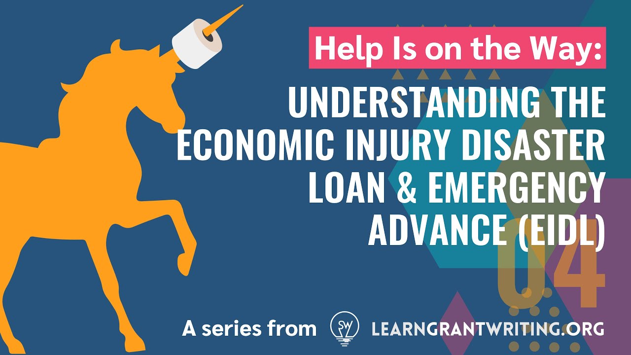 Understanding the Economic Injury Disaster Loan & Emergency Advance (EIDL)
