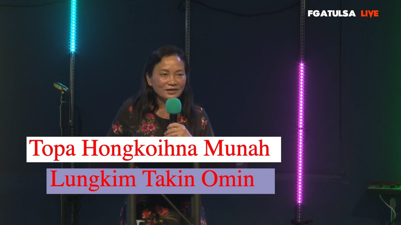 Topa Hongkoihna Mun ah Lungkim Takin Omin- Rev.Vung Za Niang