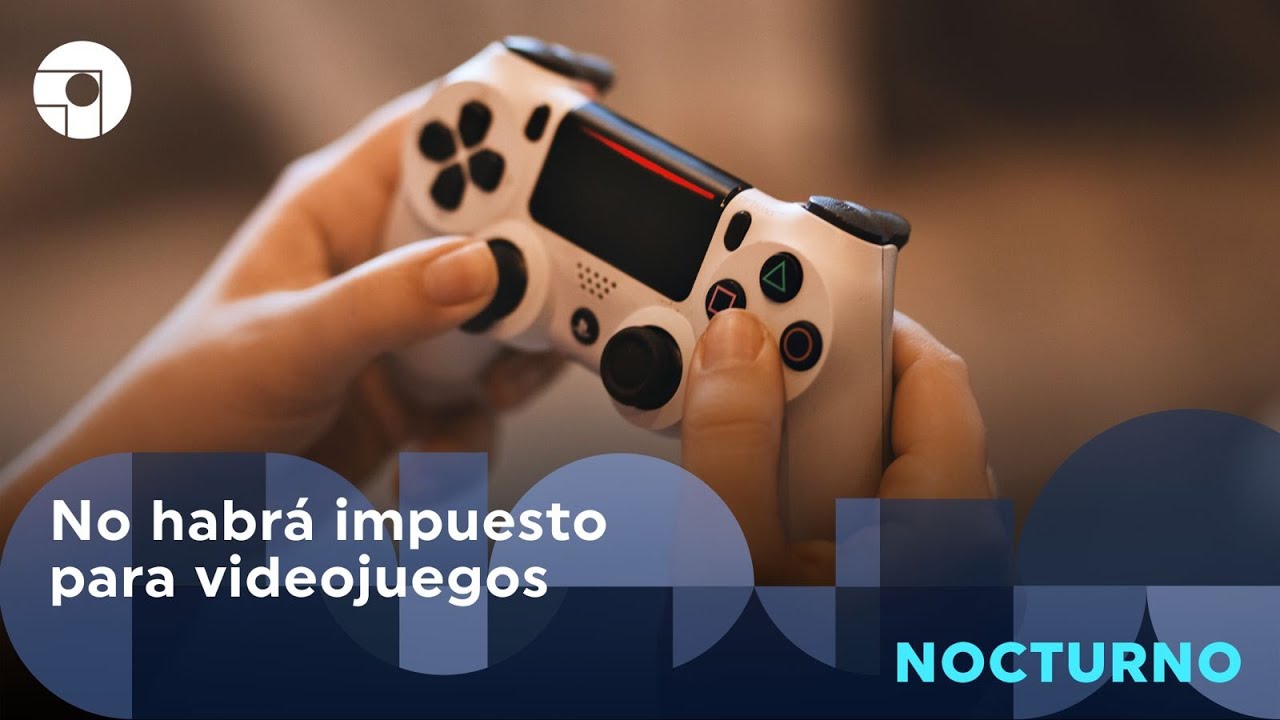 No habrá impuesto para videojuegos