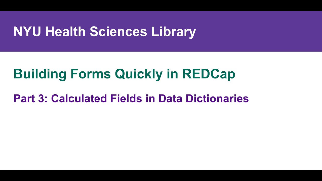 Building Forms Quickly in REDCap, Part 3: Calculated Fields in Data Dictionaries