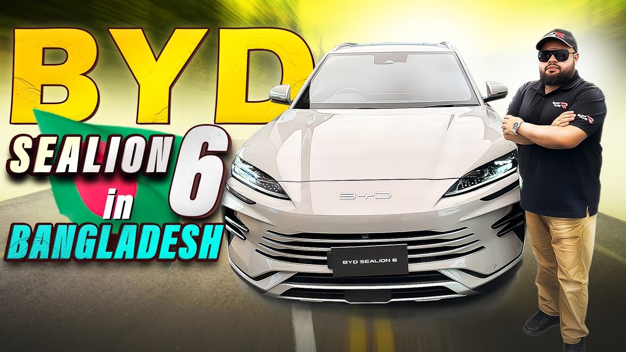 BYD Sealion 6 in Bangladesh | First impression | Wasi Vlog
