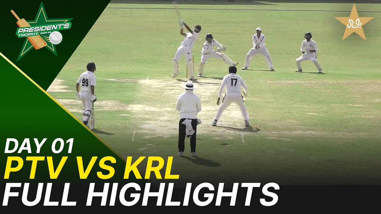 Full Highlights | PTV vs KRL | President Trophy | 2025-26 | Day 1 | PCB | M2Y1S
