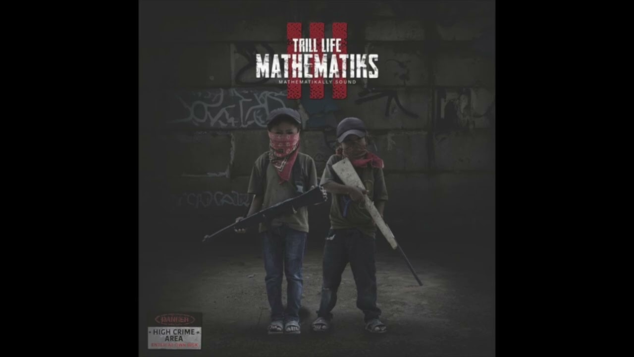 Nowaah The Flood & Bombay Da Realest - Trill Life Mathematiks III