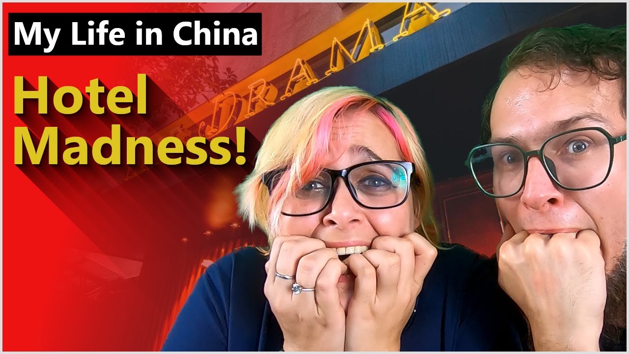 My Life In China - Hotel Madness