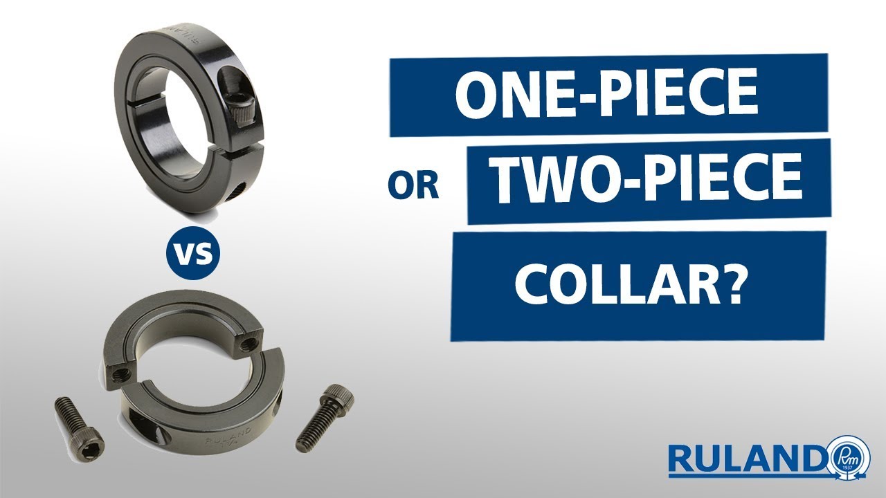 Which Is Better: A One- Or Two-Piece Shaft Collar?