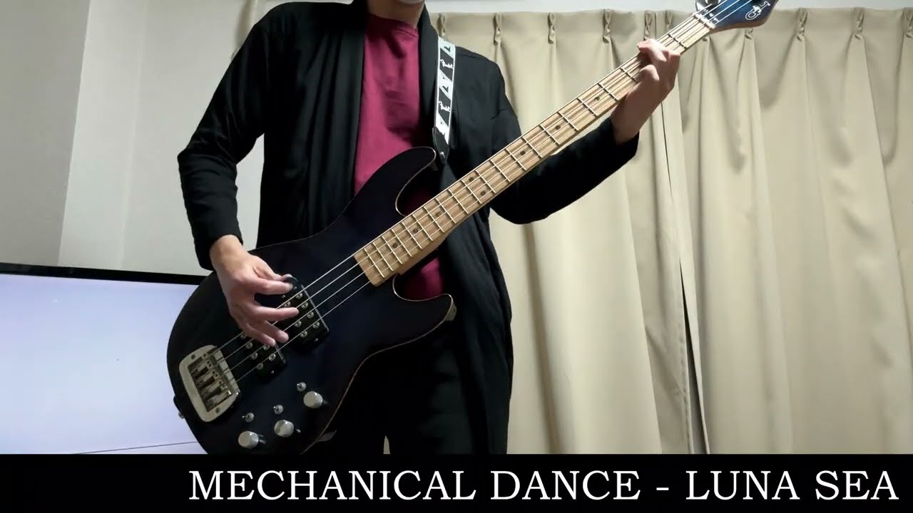 MECHANICAL DANCE - LUNA SEA ベース bass