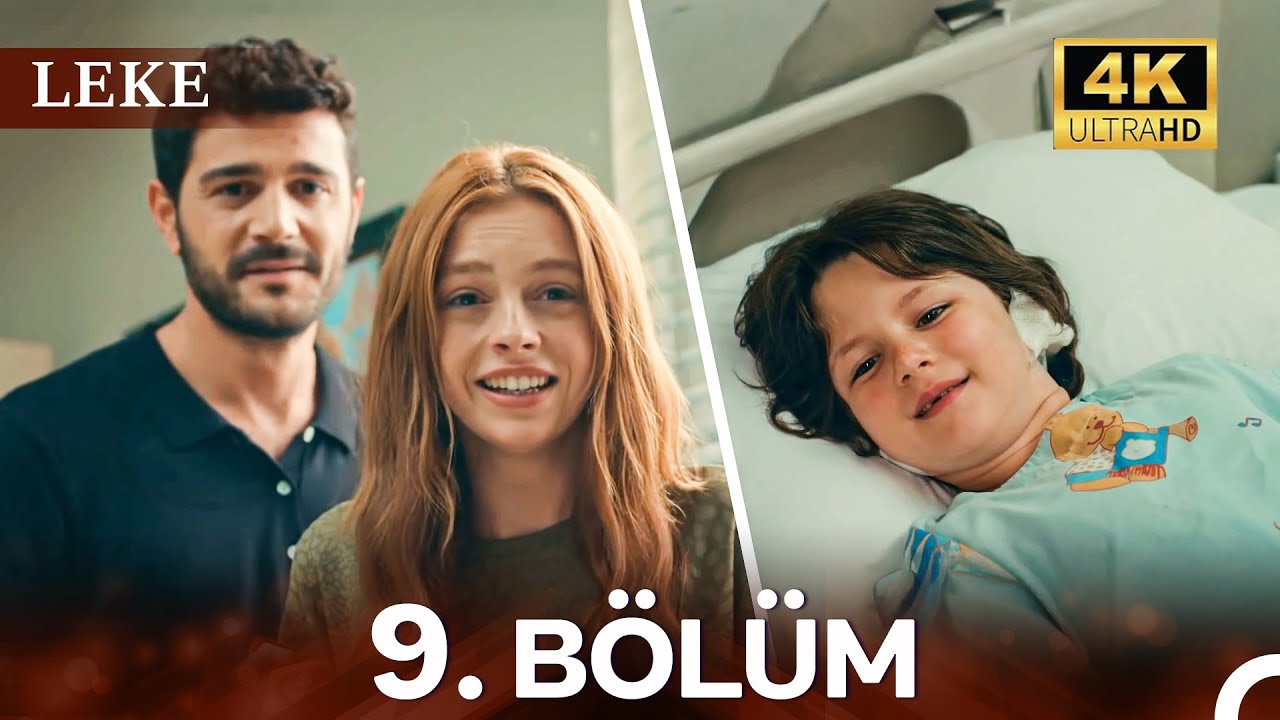 Leke 9. B&ouml;l&uuml;m | Aşkta ve Sağlıkta (4K) (FİNAL)