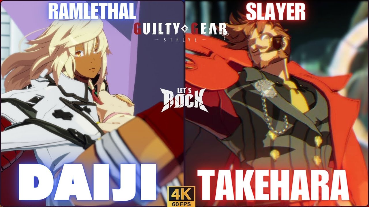 GGST➤ Ramlethal / ラムレザル [ DAIJI/ダイジ ] vs SLAYER / スレイヤー [ TAKEHARA/竹原 ] Guilty Gear Strive