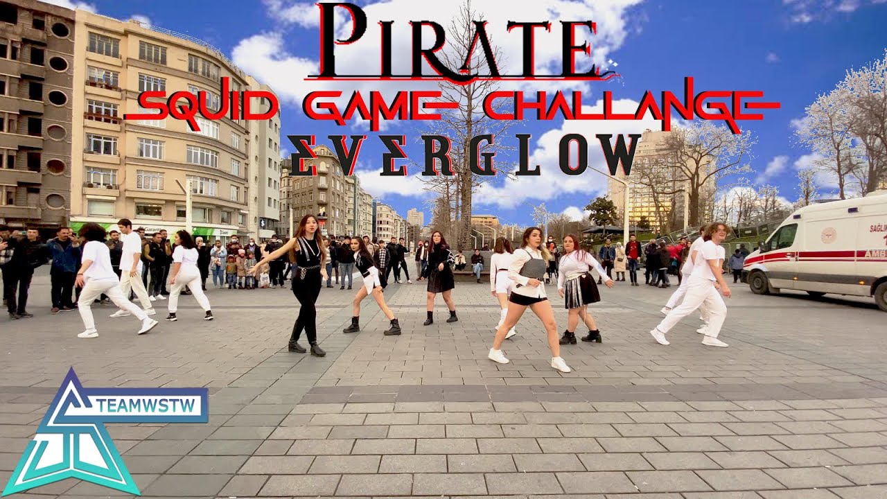 [KPOP IN PUBLIC TURKEY | SQUID GAME] EVERGLOW (에버글로우) - PIRATE DANCE COVER [TEAMWSTW]