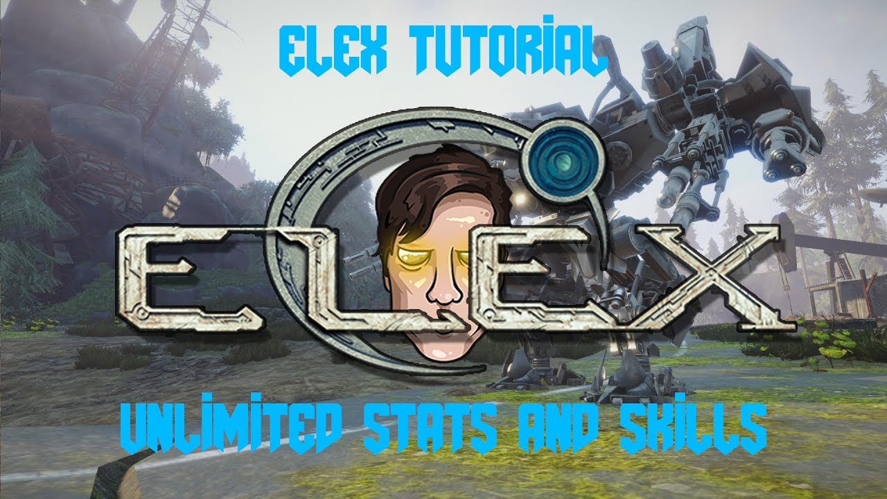 UNLIMITED SKILLS / STATS - Elex