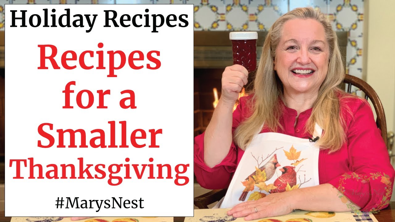 Easy, Traditional, and Healthy Thanksgiving Recipes for a SMALLER Thanksgiving Dinner