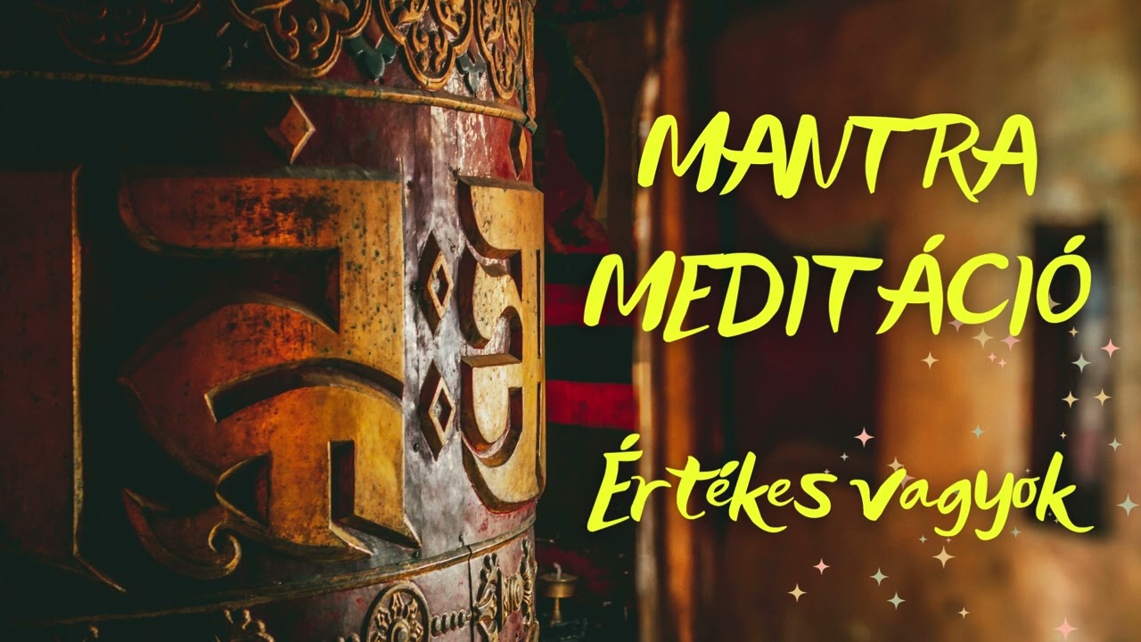 🌿🌺🌟MANTRA MEDITÁCIÓ - ÉRTÉKES VAGYOK🌿🌞🪻#inspiráció #énidő #önfelfedezés #ilkafirka