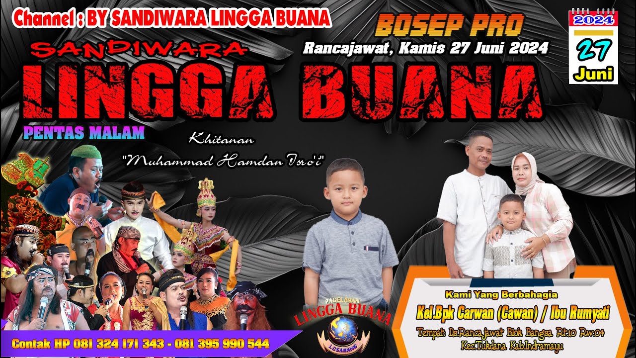 LIVE SANDIWARA LINGGA BUANA Rancajawat, Kamis 27 Juni 2024 MALAM CERITA SILUMAN ALAS SANCA