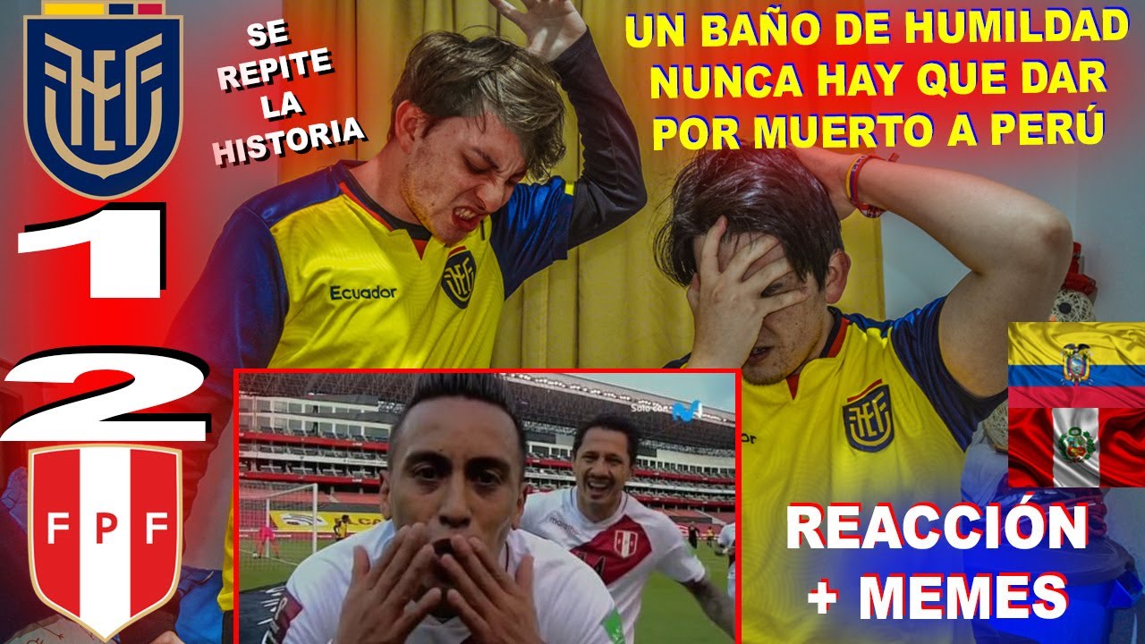 REACCIÓN ECUADOR VS PERU (1-2) / ELIMINATORIAS QATAR 2022 / FECHA 8 / NUNCA HAY QUE SUBESTIMARLOS