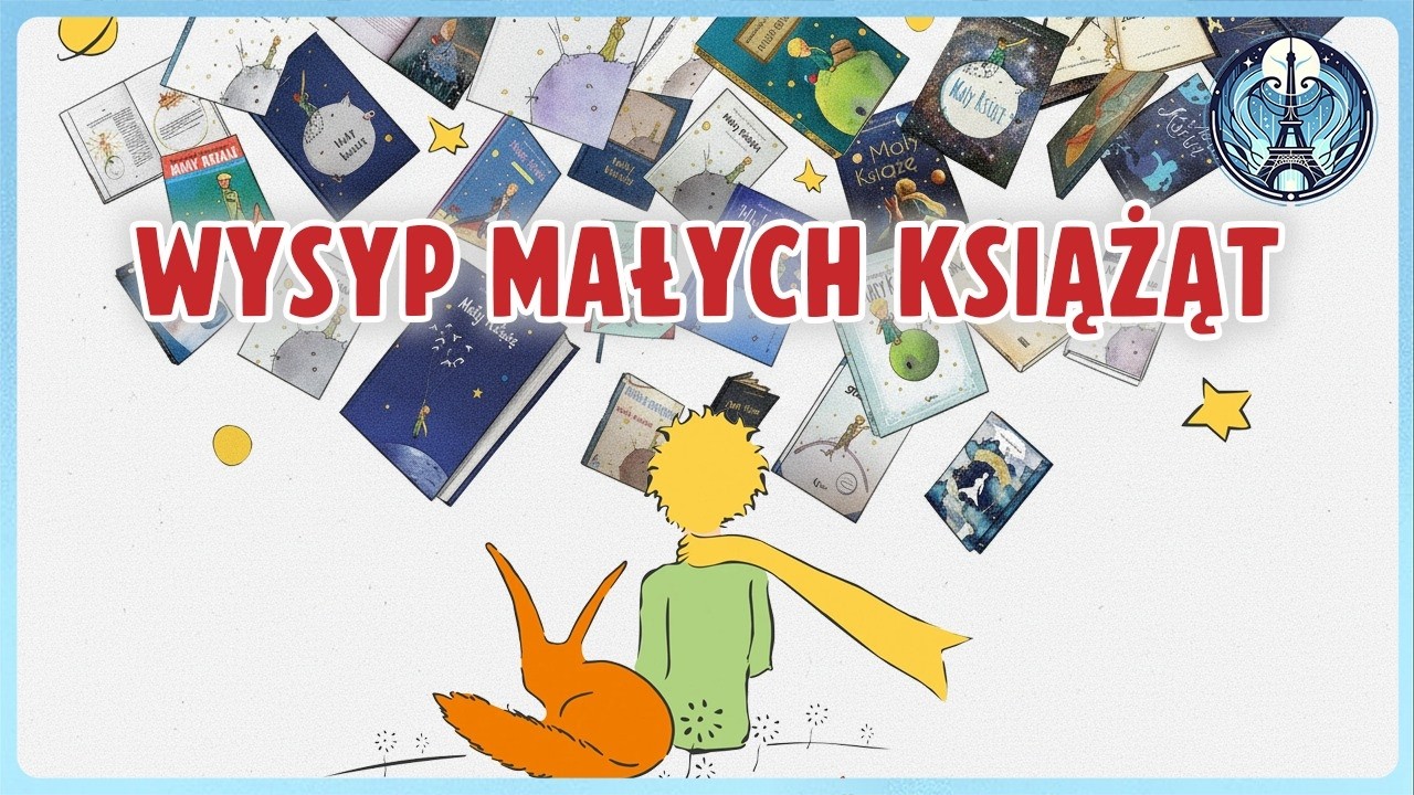 Dlaczego istnieją aż 24 POLSKIE TŁUMACZENIA Małego Księcia?
