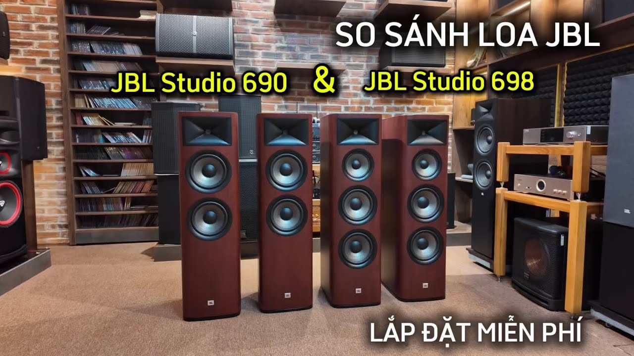 So sánh JBL Studio 690 & JBL Studio 698 - Bá Hùng Tech