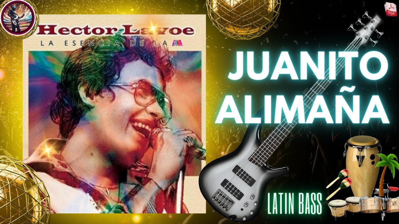 Juanito alimaña | Hector Lavoe  Latin Bass LINE (Slap Bass FULL TABS )