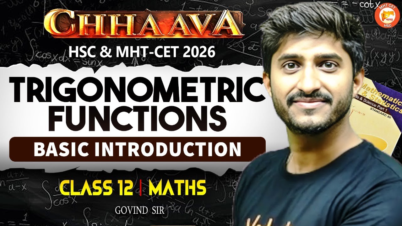 Trigonometric Functions- Basic Introduction | Class 12 Maths | HSC & MHT-CET 2026 | Maths Govind Sir