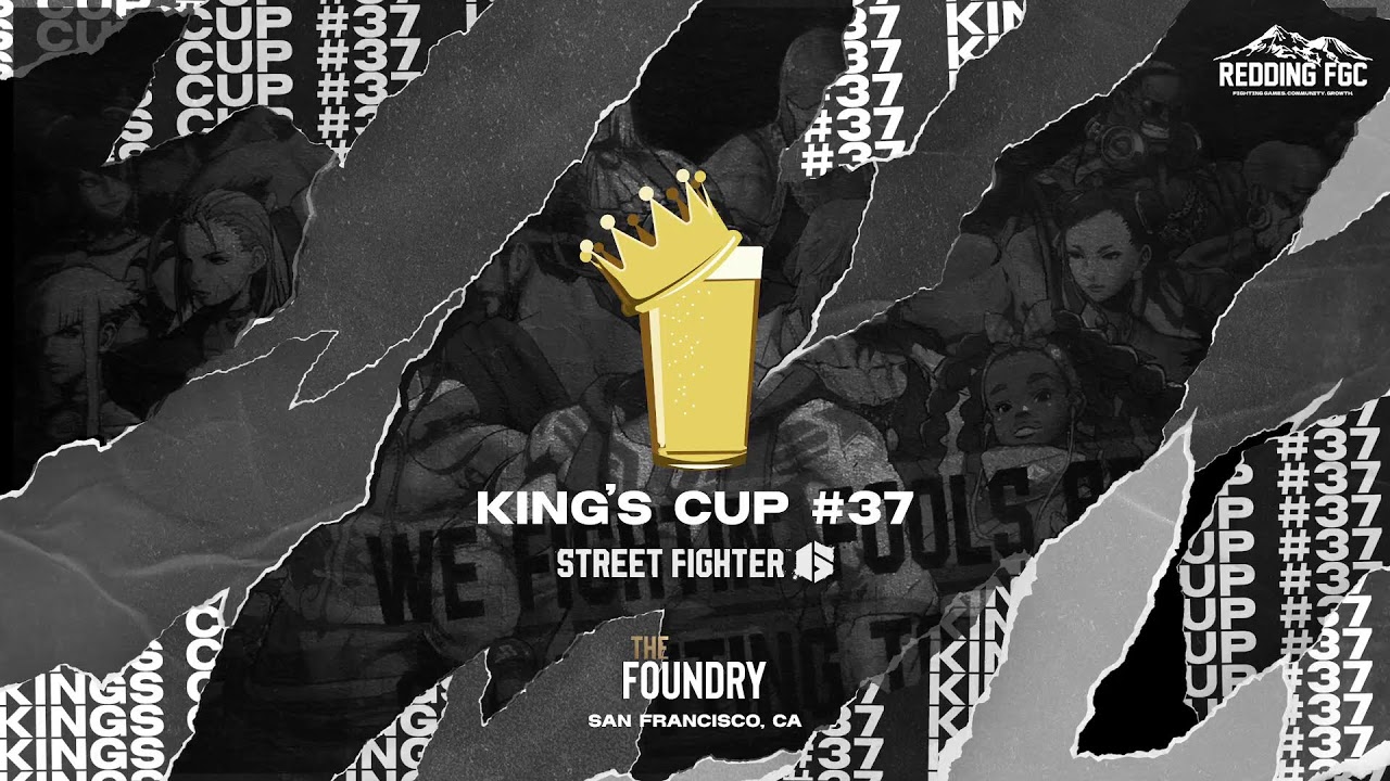 LIVE: King's Cup #37 (San Francisco, CA) | Street Fighter 6 Tournament