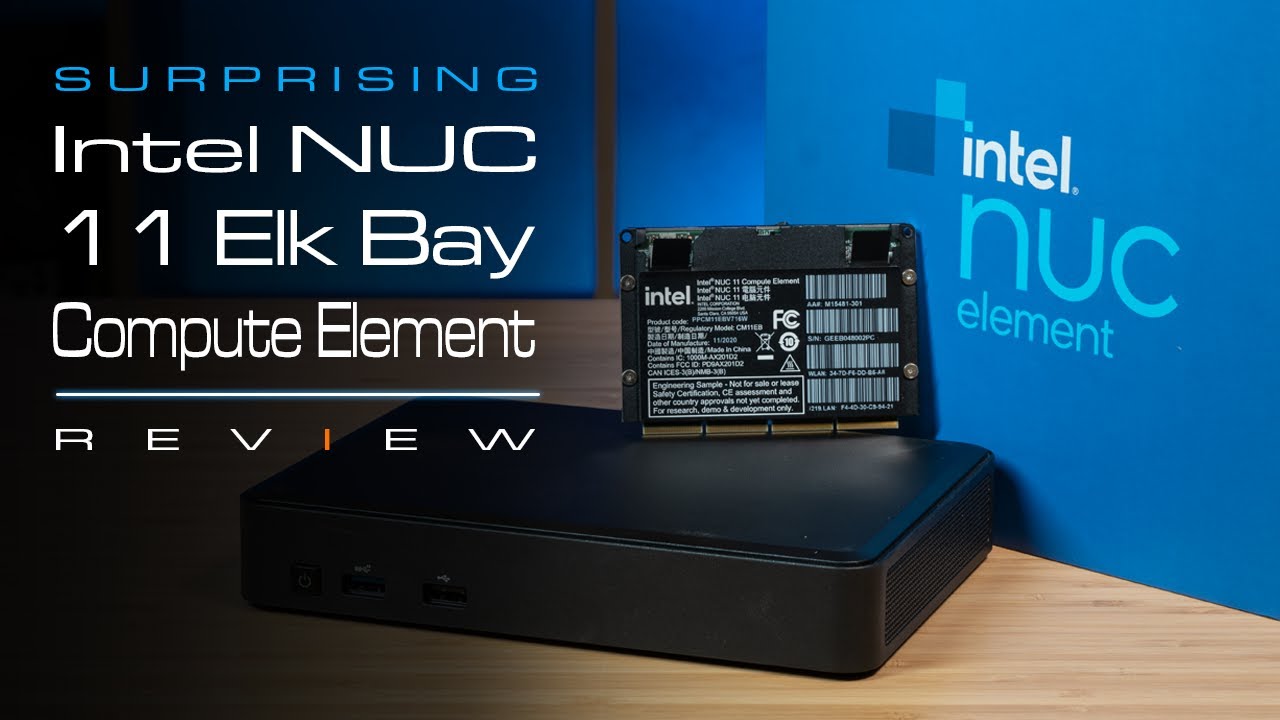 Intel NUC 11 Compute Element (Elk Bay) - Small Computer Review
